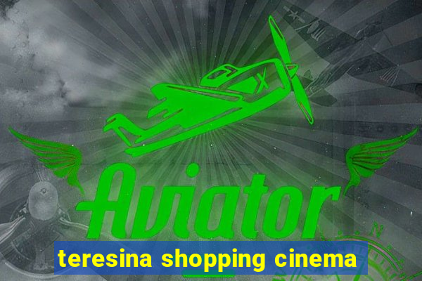 teresina shopping cinema